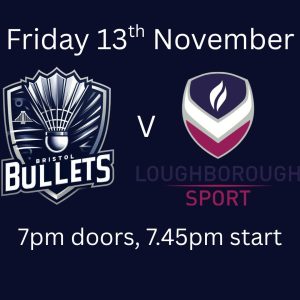Bristol Bullets vs Loughborough Sport - Friday 13 November 2026 at 7pm